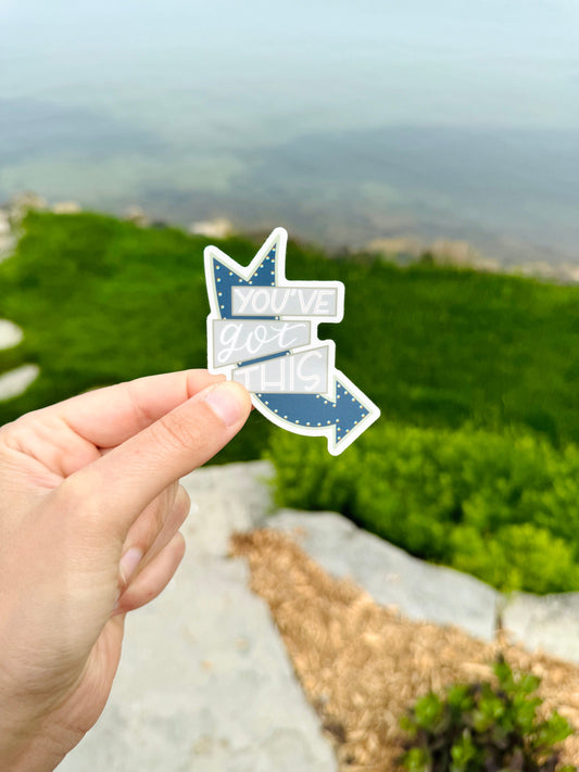 You've Got This vinyl sticker