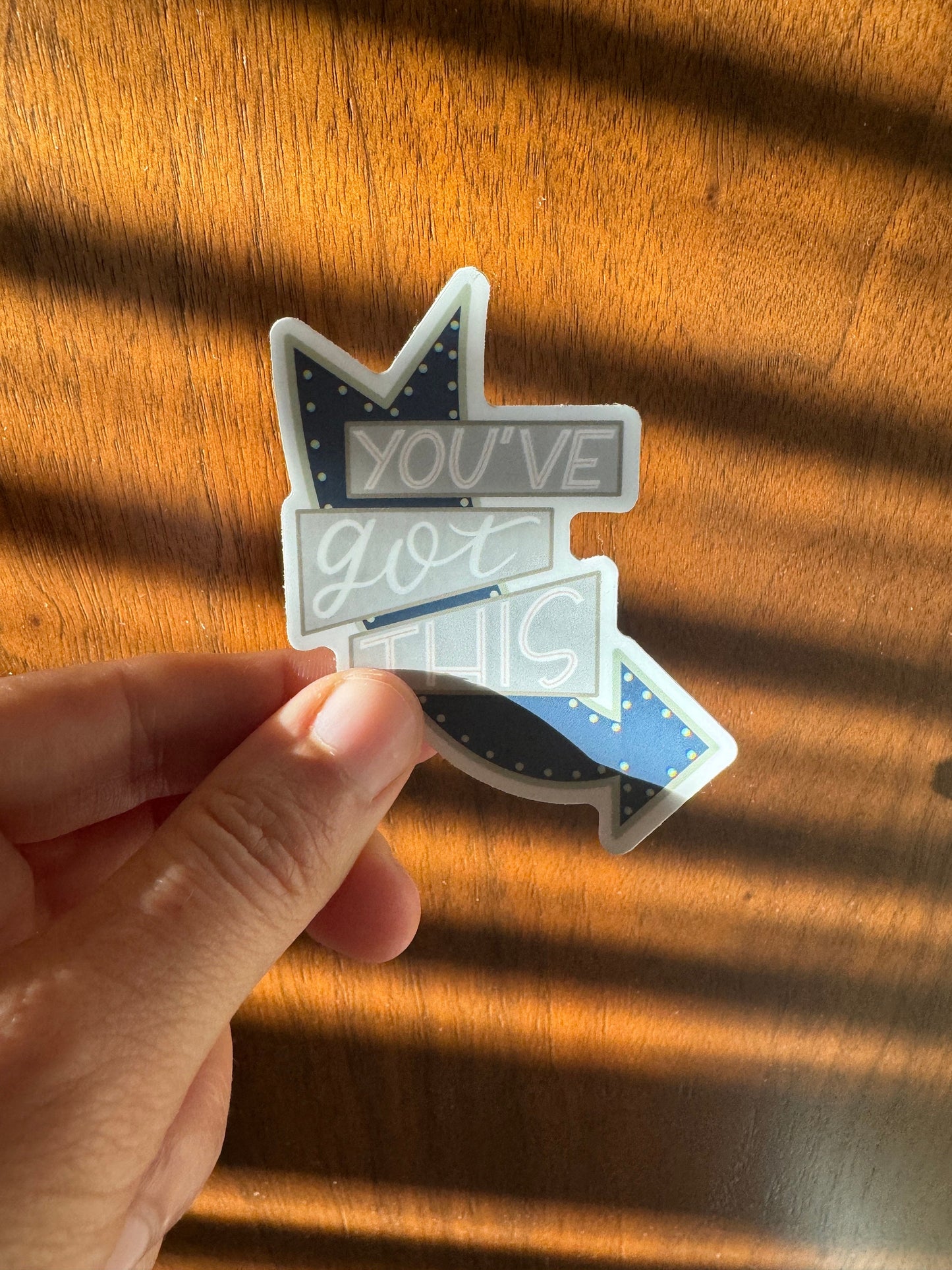 You've Got This vinyl sticker