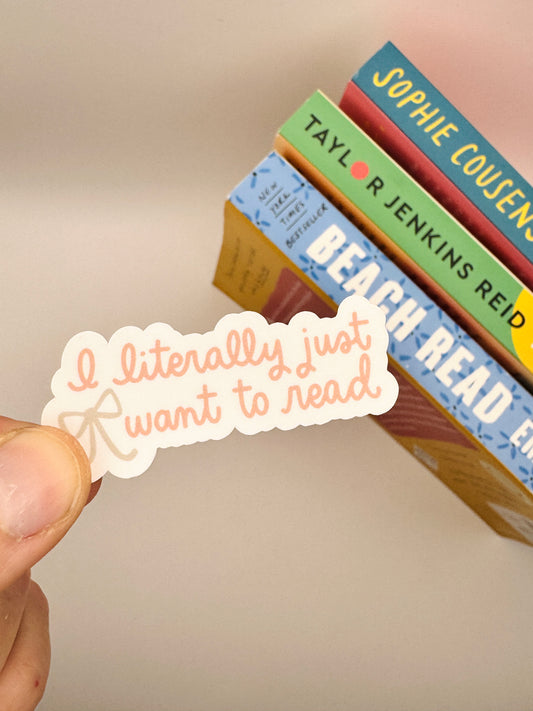 I Literally Just Want to Read Sticker